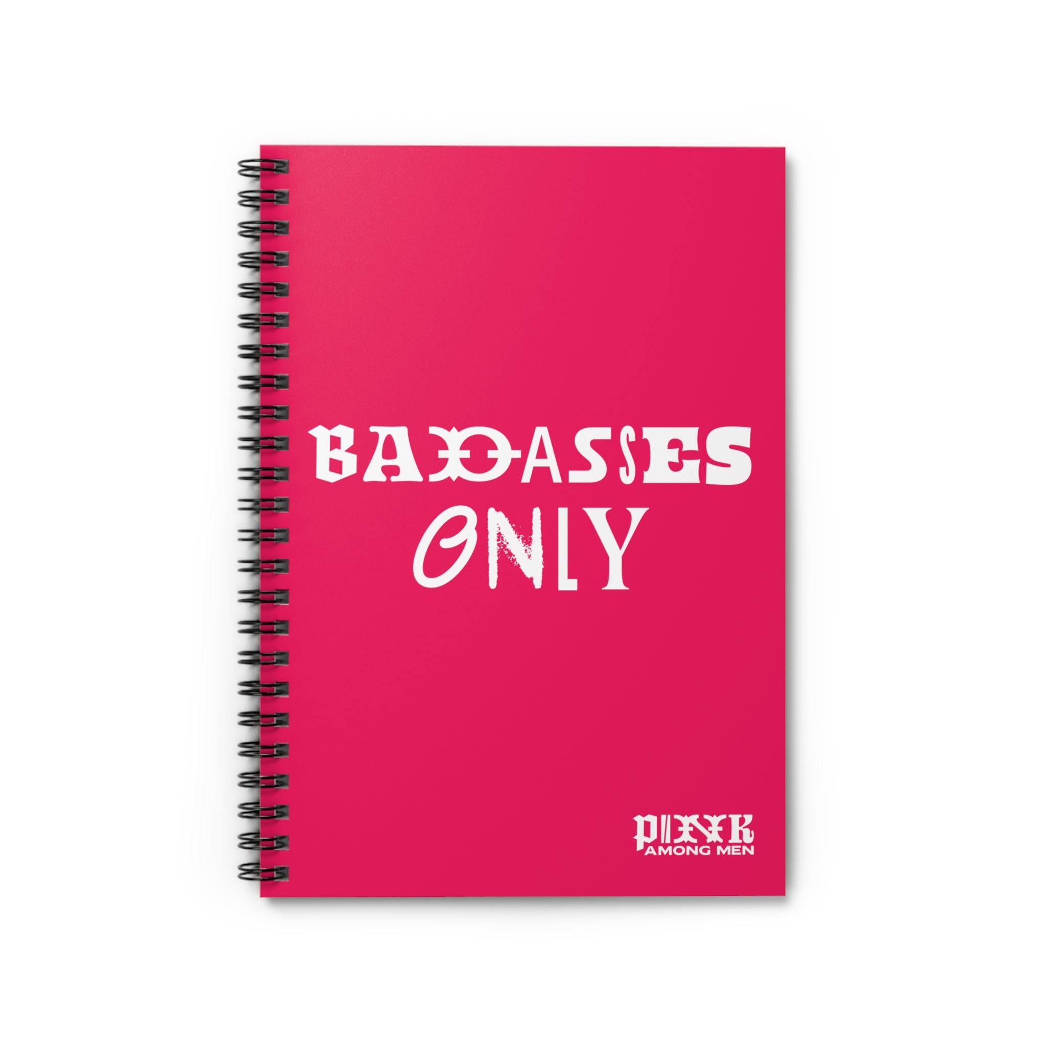 "Badasses Only" - Spiral Hot Pink Ruled Notebook