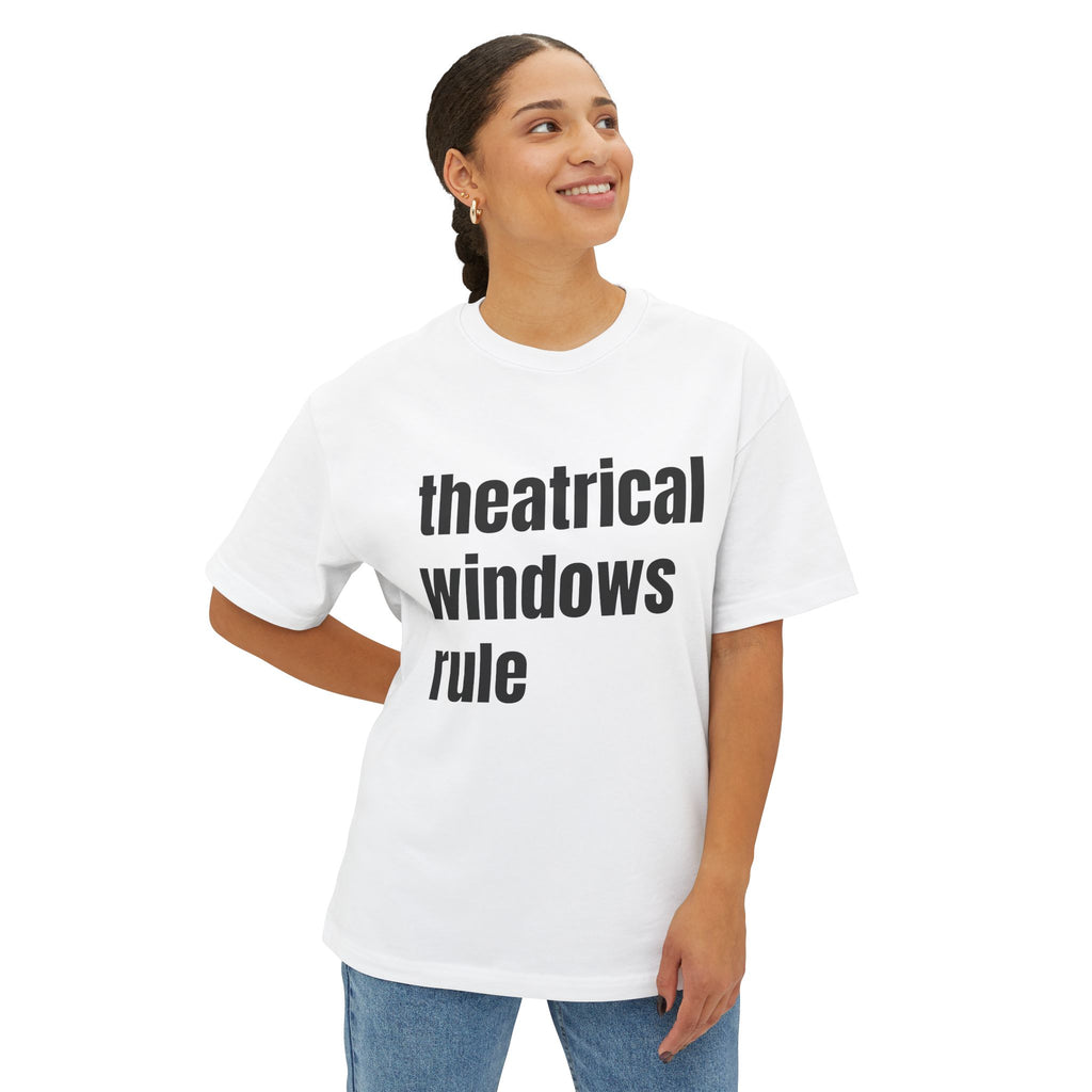 Art House Convergence - Theatrical Windows Rule! A Cinema Lovers Unisex Oversized Boxy Tee