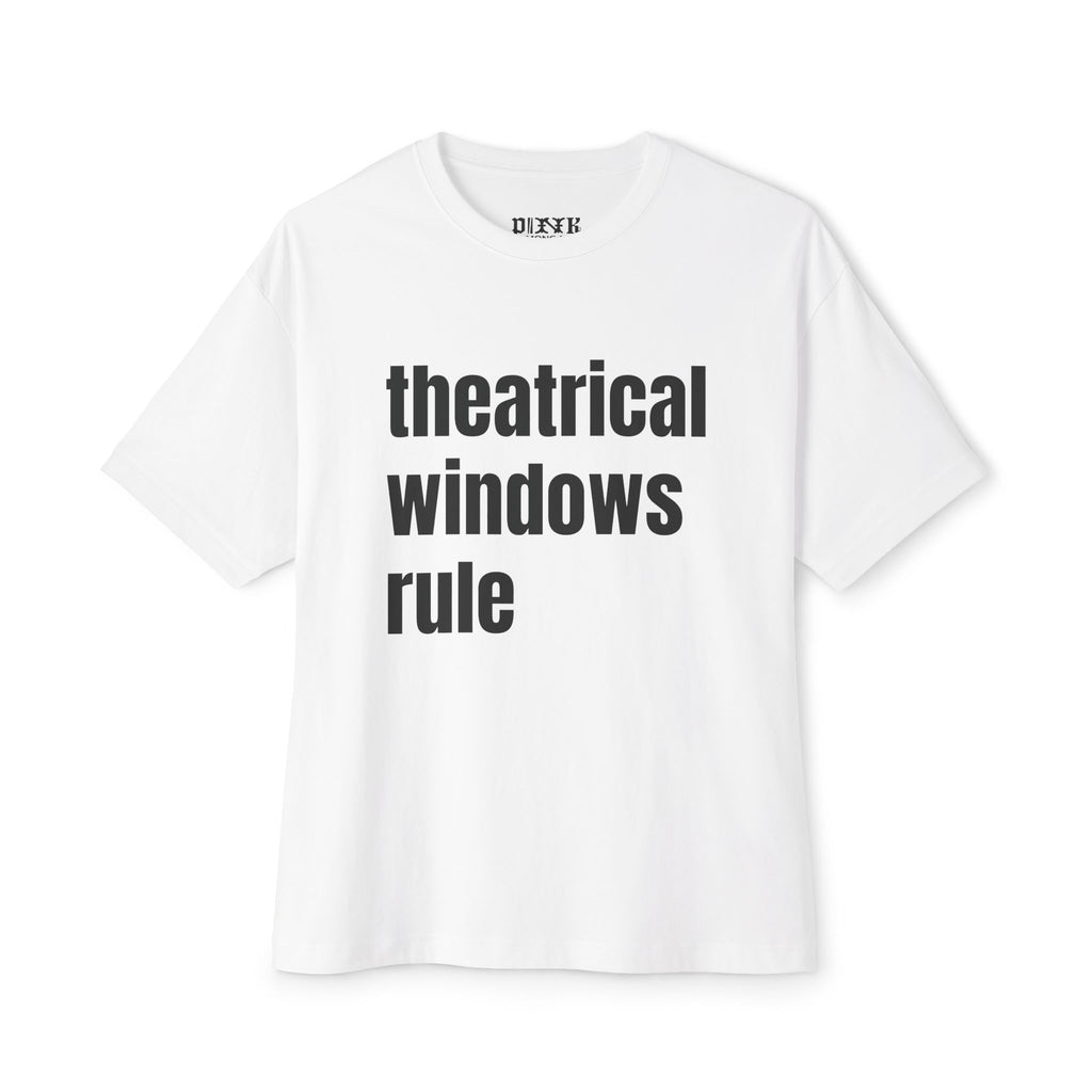 Art House Convergence - Theatrical Windows Rule! A Cinema Lovers Unisex Oversized Boxy Tee