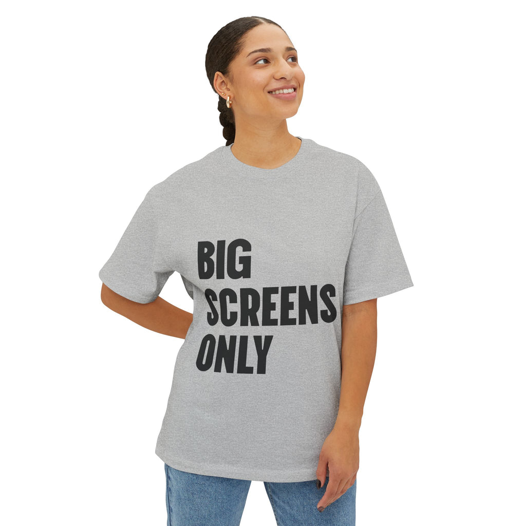 "Big Screens Only!" - Unisex Cotton Tee